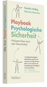 Abbildung von Helbig / Norman | Playbook Psychologische Sicherheit - Wirksamer führen durch mehr Menschlichkeit | 2024 | beck-shop.de