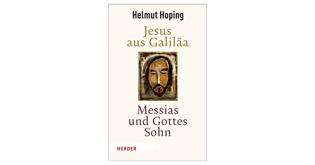 Hoping Jesus Aus Galilaa Messias Und Gottes Sohn 2 Auflage 2019 Beck Shop De