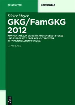 Abbildung von Meyer | GKG/FamGKG 2012 | 13. Auflage | 2011 | beck-shop.de
