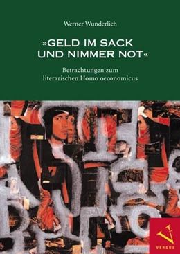 Abbildung von Wunderlich | »Geld im Sack und nimmer Not« | 1. Auflage | 2007 | beck-shop.de