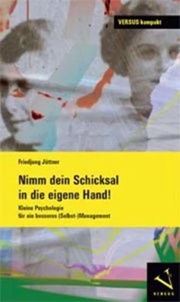 Abbildung von Jüttner | Nimm dein Schicksal in die eigene Hand! | 1. Auflage | 2012 | beck-shop.de