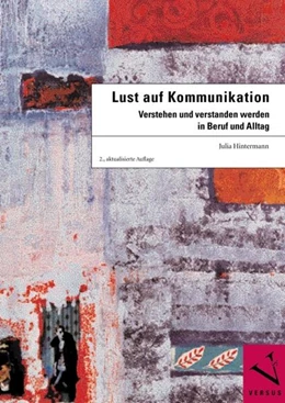 Abbildung von Hintermann | Lust auf Kommunikation | 2. Auflage | 2008 | beck-shop.de