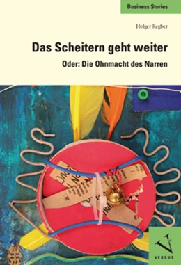 Abbildung von Regber | Das Scheitern geht weiter | 1. Auflage | 2010 | beck-shop.de