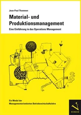 Abbildung von Thommen | Material- und Produktionsmanagement. Eine Einführung in das Operations Management | 1. Auflage | 2011 | beck-shop.de