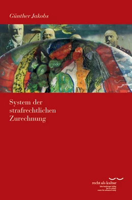 Abbildung von Jakobs | System der strafrechtlichen Zurechnung | 1. Auflage | 2012 | 2 | beck-shop.de