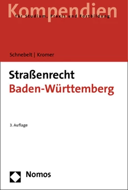 Abbildung von Schnebelt / Kromer | Straßenrecht Baden-Württemberg | 3. Auflage | 2012 | beck-shop.de