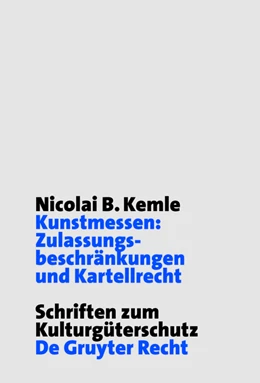 Abbildung von Kemle | Kunstmessen: Zulassungsbeschränkungen und Kartellrecht | 1. Auflage | 2011 | beck-shop.de