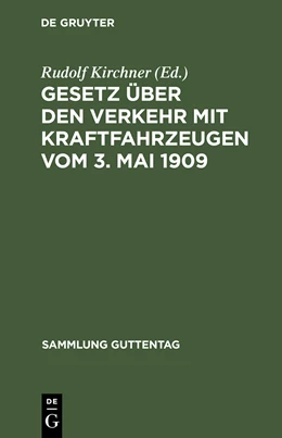 Abbildung von Kirchner | Gesetz über den Verkehr mit Kraftfahrzeugen vom 3. Mai 1909 | 1. Auflage | 1909 | 92 | beck-shop.de