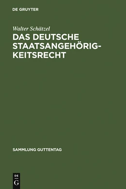 Abbildung von Schätzel | Das deutsche Staatsangehörigkeitsrecht | 2. Auflage | 1958 | 245 | beck-shop.de
