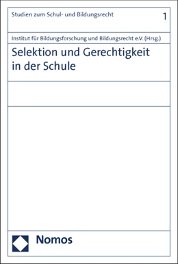 Abbildung von Selektion und Gerechtigkeit in der Schule | 1. Auflage | 2012 | 1 | beck-shop.de