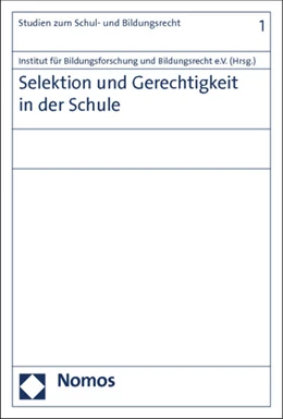Abbildung von Selektion und Gerechtigkeit in der Schule | 1. Auflage | 2012 | 1 | beck-shop.de