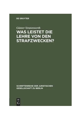 Abbildung von Stratenwerth | Was leistet die Lehre von den Strafzwecken? | 1. Auflage | 1995 | 139 | beck-shop.de