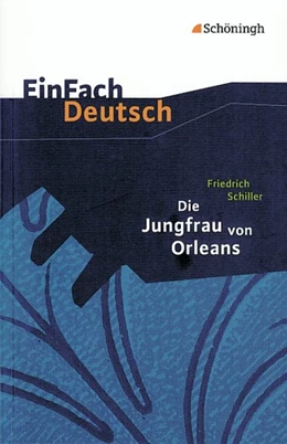 Abbildung von Schiller / Schnell | Die Jungfrau von Orleans. EinFach Deutsch Textausgaben | 1. Auflage | 2012 | beck-shop.de