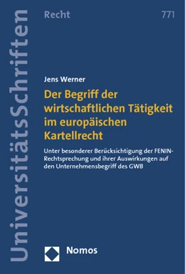 Abbildung von Werner | Der Begriff der wirtschaftlichen Tätigkeit im europäischen Kartellrecht | 1. Auflage | 2012 | 771 | beck-shop.de