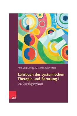 Abbildung von von Schlippe / Schweitzer | Lehrbuch der systemischen Therapie und Beratung I | 3. Auflage | 2016 | beck-shop.de