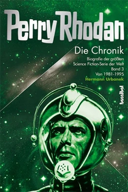 Abbildung von Urbanek | Die Perry Rhodan Chronik 03 | 1. Auflage | 2013 | beck-shop.de
