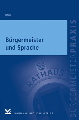 Abbildung von Latsch | Bürgermeister und Sprache | 1. Auflage | 2012 | beck-shop.de