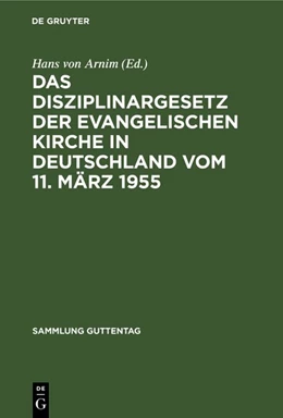 Abbildung von Arnim | Das Disziplinargesetz der Evangelischen Kirche in Deutschland vom 11. März 1955 | 1. Auflage | 1960 | 251 | beck-shop.de