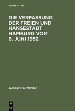 Abbildung von Die Verfassung der Freien und Hansestadt Hamburg vom 6. Juni 1952 | 2. Auflage | 1972 | beck-shop.de