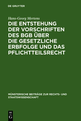 Abbildung von Mertens | Die Entstehung der Vorschriften des BGB über die gesetzliche Erbfolge und das Pflichtteilsrecht | 1. Auflage | 1970 | 16 | beck-shop.de
