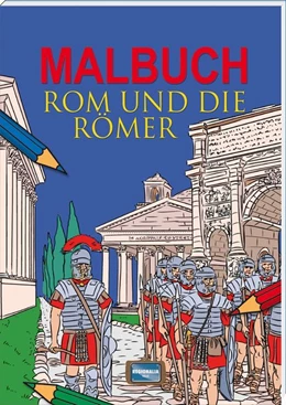 Abbildung von Malbuch Rom und die Römer | 1. Auflage | 2018 | beck-shop.de