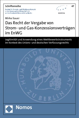 Abbildung von Sauer | Das Recht der Vergabe von Strom- und Gas-Konzessionsverträgen im EnWG | 1. Auflage | 2012 | 47 | beck-shop.de