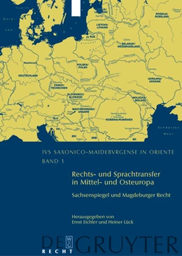 Abbildung von Eichler / Lück | Rechts- und Sprachtransfer in Mittel- und Osteuropa. Sachsenspiegel und Magdeburger Recht | 1. Auflage | 2012 | beck-shop.de