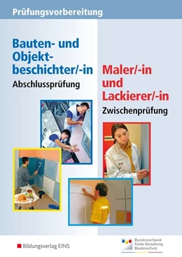 Abbildung von Prüfungsvorbereitung - Zwischenprüfung Maler/-innen und Lackierer/-innen. Aufgabenband | 3. Auflage | 2012 | beck-shop.de