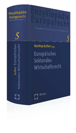 Abbildung von Ruffert (Hrsg.) | Enzyklopädie Europarecht • EnzEuR, Band 5: Europäisches Sektorales Wirtschaftsrecht | 1. Auflage | 2013 | beck-shop.de