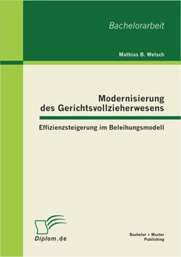 Abbildung von Welsch | Modernisierung des Gerichtsvollzieherwesens | 1. Auflage | 2012 | beck-shop.de