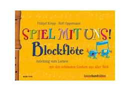 Abbildung von Oppermann / Krepp | Spiel mit uns! Blockflöte | 11. Auflage | 2001 | beck-shop.de