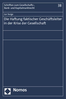 Abbildung von Sorge | Die Haftung faktischer Geschäftsleiter in der Krise der Gesellschaft | 1. Auflage | 2012 | 38 | beck-shop.de