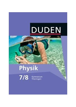 Abbildung von Gau / Meyer | Duden Physik - Gymnasium Thüringen - 7./8. Schuljahr | 1. Auflage | 2012 | beck-shop.de