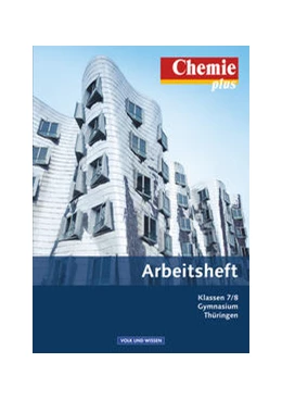 Abbildung von Arndt / Arnold | Chemie plus - Neue Ausgabe - Gymnasium Thüringen - 7./8. Schuljahr | 1. Auflage | 2011 | beck-shop.de