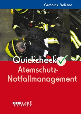 Abbildung von Gerhards / Volkmar | Quickcheck Atemschutz-Notfallmanagement | 1. Auflage | 2013 | beck-shop.de
