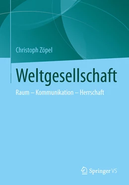 Abbildung von Zöpel | Weltwissengesellschaft | 1. Auflage | 2024 | beck-shop.de