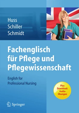 Abbildung von Huss / Schiller | Fachenglisch für Pflege und Pflegewissenschaft | 1. Auflage | 2013 | beck-shop.de