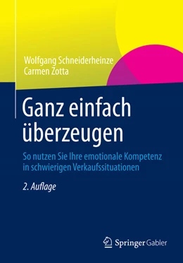 Abbildung von Schneiderheinze / Zotta | Ganz einfach überzeugen | 2. Auflage | 2024 | beck-shop.de
