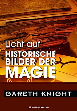 Abbildung von Knight / Osten | Licht auf historische Bilder der Magie | 1. Auflage | 2021 | beck-shop.de