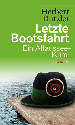 Abbildung von Dutzler | Letzte Bootsfahrt | 1. Auflage | 2019 | beck-shop.de