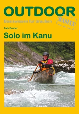 Abbildung von Bruder | Solo im Kanu | 1. Auflage | 2013 | beck-shop.de