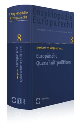 Abbildung von Wegener (Hrsg.) | Enzyklopädie Europarecht • EnzEuR, Band 8: Europäische Querschnittpolitiken | 1. Auflage | 2014 | beck-shop.de