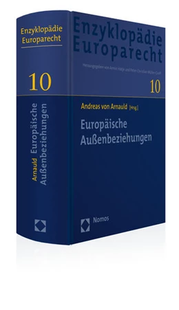 Abbildung von von Arnauld (Hrsg.) | Enzyklopädie Europarecht • EnzEuR, Band 10: Europäische Außenbeziehungen | 1. Auflage | 2014 | beck-shop.de