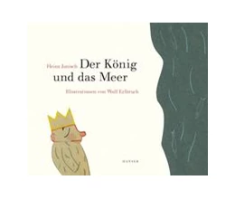 Abbildung von Janisch / Erlbruch | Der König und das Meer | 7. Auflage | 2022 | beck-shop.de