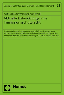 Abbildung von Faßbender / Köck (Hrsg.) | Aktuelle Entwicklungen im Immissionsschutzrecht | 1. Auflage | 2013 | 22 | beck-shop.de