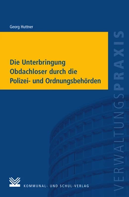 Abbildung von Huttner | Die Unterbringung Obdachloser durch die Polizei- und Ordnungsbehörden | 5. Auflage | 2014 | beck-shop.de