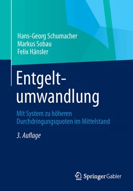 Abbildung von Schumacher / Sobau | Entgeltumwandlung | 3. Auflage | 2012 | beck-shop.de