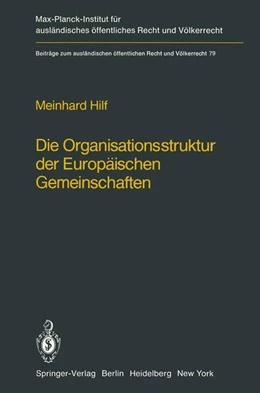 Abbildung von Hilf | Die Organisationsstruktur der Europäischen Gemeinschaften | 1. Auflage | 2011 | 79 | beck-shop.de