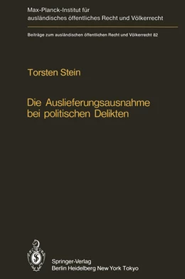 Abbildung von Stein | Die Auslieferungsausnahme bei politischen Delikten | 1. Auflage | 2011 | 82 | beck-shop.de