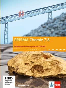 Abbildung von Prisma Chemie. Ausgabe für Niedersachsen - Differenzierende Ausgabe. Schülerbuch mit CD-ROM 7./8. Schuljahr | 1. Auflage | 2013 | beck-shop.de